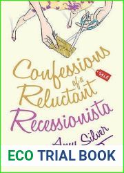 Confessions of a Reluctant Recessionista