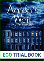 Aaron|s Wait (Elliott Smith #2)