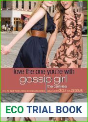 Love the One You|re With (Gossip Girl: The Carlyles, #4)