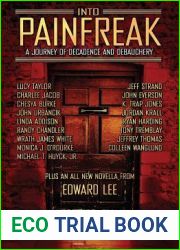 Into Painfreak: A Journey of Decadence and Debauchery