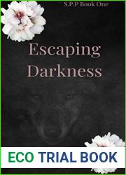 Escaping Darkness (S.P.P Book One)