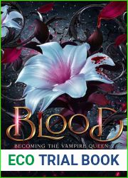 Blood: Becoming the Vampire Queen