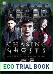 Chasing Ghosts (The Quentin Strange Mysteries, #1)