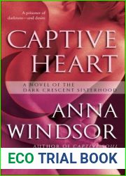 Captive Heart (The Dark Crescent Sisterhood, #6)