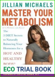Master Your Metabolism: The 3 Diet Secrets to Naturally Balancing Your Hormones for a Hot and Healthy Body!