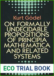 On Formally Undecidable Propositions of Principia Mathematica and Related Systems