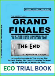 Grand Finales: The Perfect Ending (Screenwriting Blue Books Book 16)