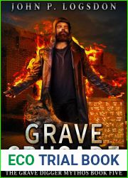 Grave Crusade (Grave Digger Mythos Book 5)
