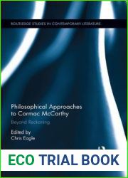 Philosophical Approaches to Cormac McCarthy: Beyond Reckoning (Routledge Studies in Contemporary Literature)