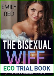 The Bisexual Wife: A FFFM Cuckquean Menage Series Part 3 (The Bicurious Cuckquean)