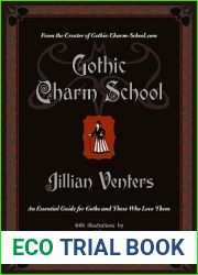 Gothic Charm School: An Essential Guide for Goths and Those Who Love Them