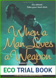 When a Man Loves a Weapon (Bobbie Faye, #3)