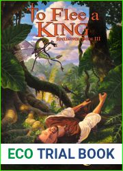 To Flee a King (Spellgiver #3)