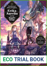 Deathbound Duke|s Daughter: Volume 2: Erika Aurelia and the Angel|s Crypt