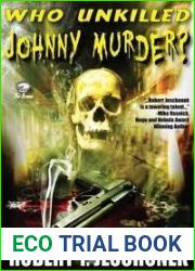 Who Unkilled Johnny Murder?