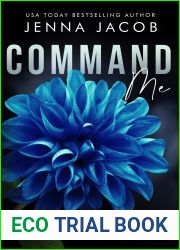Command Me: A Steamy Forbidden Lovers Emotional Dark Romantic Suspense - Novella (Club Genesis - Chicago)