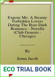 Expose Me: A Steamy Forbidden Lovers Dating The Boss Dark Romance - Novella (Club Genesis - Chicago)