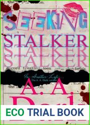 Seeking Stalker: The A. A. Dark Version (In Another Life…)