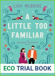A Little Too Familiar (An Uncanny Romance, #1)
