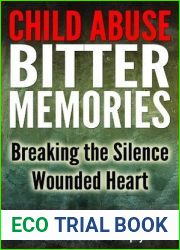Child Abuse Bitter Memories: Breaking the Silence - Wounded Heart