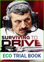 Surviving to Drive: A Year Inside Formula 1