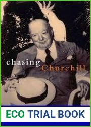 Chasing Churchill: The Travels of Winston Churchill