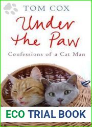 Under the Paw: Confessions of a Cat Man