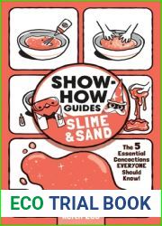 Show-How Guides: Slime and Sand