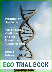 Tyranny of the Gene: Personalized Medicine and Its Threat to Public Health