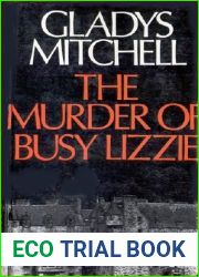 The Murder of Busy Lizzie (Mrs. Bradley, #46)