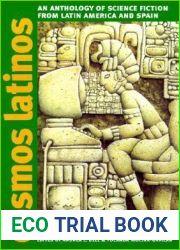 Cosmos Latinos: An Anthology of Science Fiction from Latin America and Spain (Early Classics Of Science Fiction)