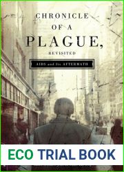Chronicle of a Plague, Revisited: AIDS and Its Aftermath