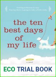 The Ten Best Days of My Life