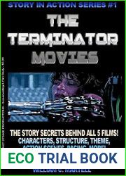 The Terminator Movies (Story In Action Book 1)