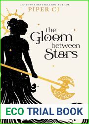 The Gloom Between Stars (The Night and Its Moon, #3)