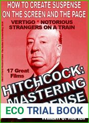 Hitchcock: Mastering Suspense (Hitch For Writers Book 2)