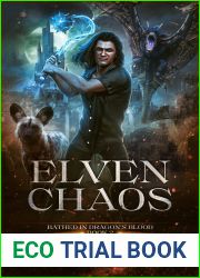 Elven Chaos (Bathed in Dragon|s Blood Book 2)