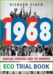 1968: Radical Protest and Its Enemies