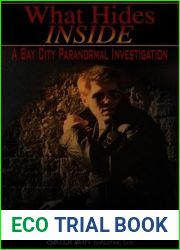 What Hides Inside (Bay City Paranormal Investigations, #2)