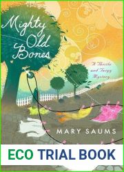 Mighty Old Bones (Thistle and Twigg, #2)