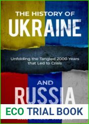 The History of Ukraine and Russia: The Tangled History That Led to Crisis