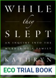 While They Slept: An Inquiry Into the Murder of a Family