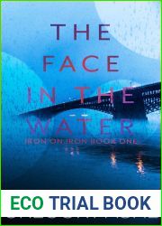 The Face in the Water (Iron on Iron #1)