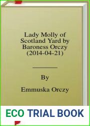 Lady Molly of Scotland Yard by Baroness Orczy (2014-04-21)