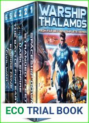 Warship Thalamos: From Far Beyond Complete Series: An Epic Space Opera First Contact Adventure