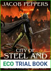 City of Steel and Shadow: Book Five of The Last Eternal