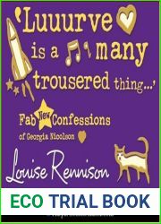 Luuurve Is a Many Trousered Thing (Confessions of Georgia Nicolson, #8)