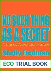 No Such Thing as a Secret (Brandy Alexander Mystery, #1)