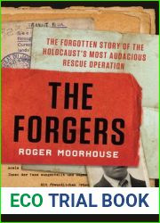 The Forgers: The Forgotten Story of the Holocaust|s Most Audacious Rescue Operation