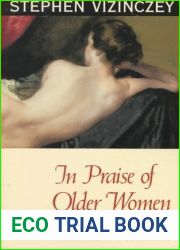 In Praise of Older Women: The Amorous Recollections of Andras Vajda